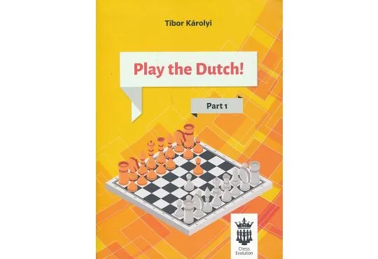 Opening Repertoire: The Killer Dutch Rebooted – Everyman Chess