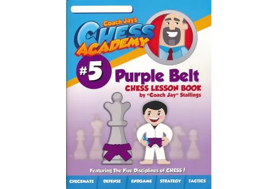 Coach Jay's Chess Academy - #5 Purple Belt Lessons