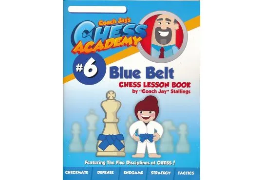 Coach Jay's Chess Academy - #6 Blue Belt Lessons