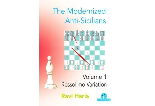 The Modernized Anti-Sicilians Volume 1 – Rossolimo Variation