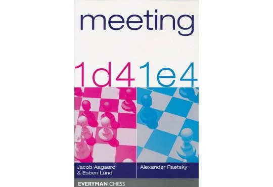 Meeting 1. d4 & 1. e4