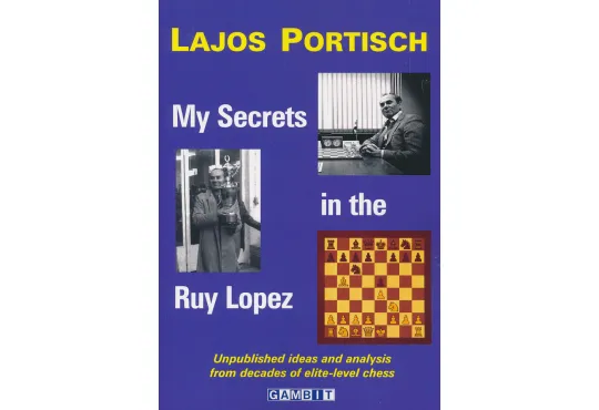 CLEARANCE - My Secrets in the Ruy Lopez