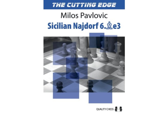 CLEARANCE - The Cutting Edge - VOLUME 2 - The Najdorf Sicilian 6. Be3