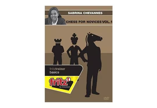 CHESS FOR NOVICES - Sabrina Chevannes - VOLUME 1