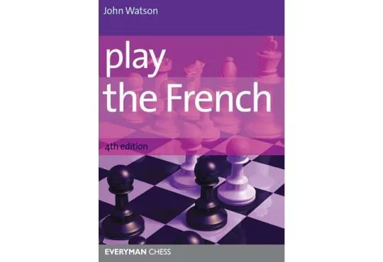 EBOOK - Play the French - 4th EDITION