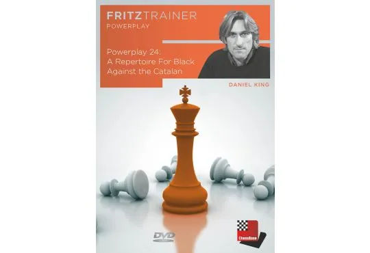 POWER PLAY - A Repertoire for Black Against the Catalan - Daniel King - VOLUME 24