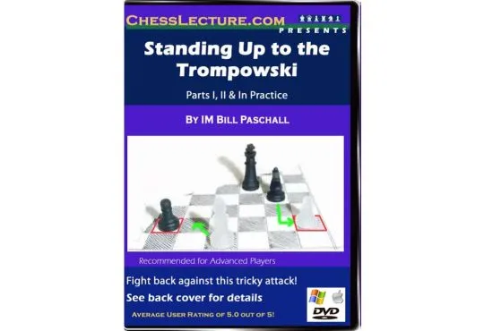 Standing Up to the Trompowski - Chess Lecture - Volume 23