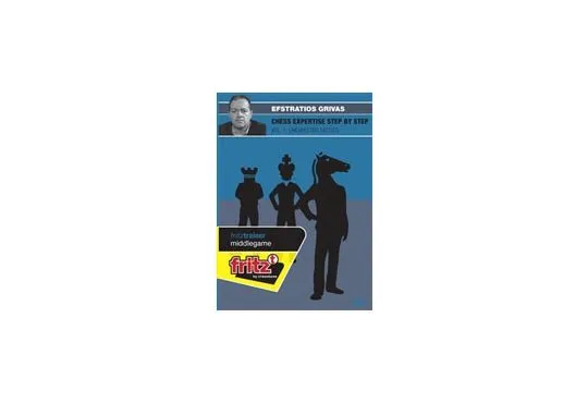 CHESS EXPERTISE STEP BY STEP - Unexpected Tactics - Efstratios Grivas - VOLUME 1