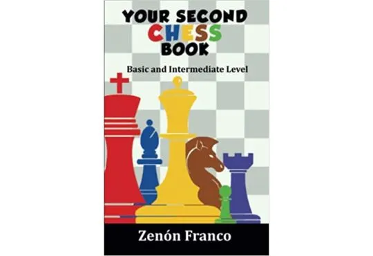 Your Second Chess Book - Basic and Intermediate Level 