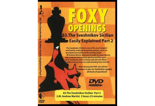 E-DVD FOXY OPENINGS - VOLUME 83 - The Sveshnikov Sicilian - Part 2