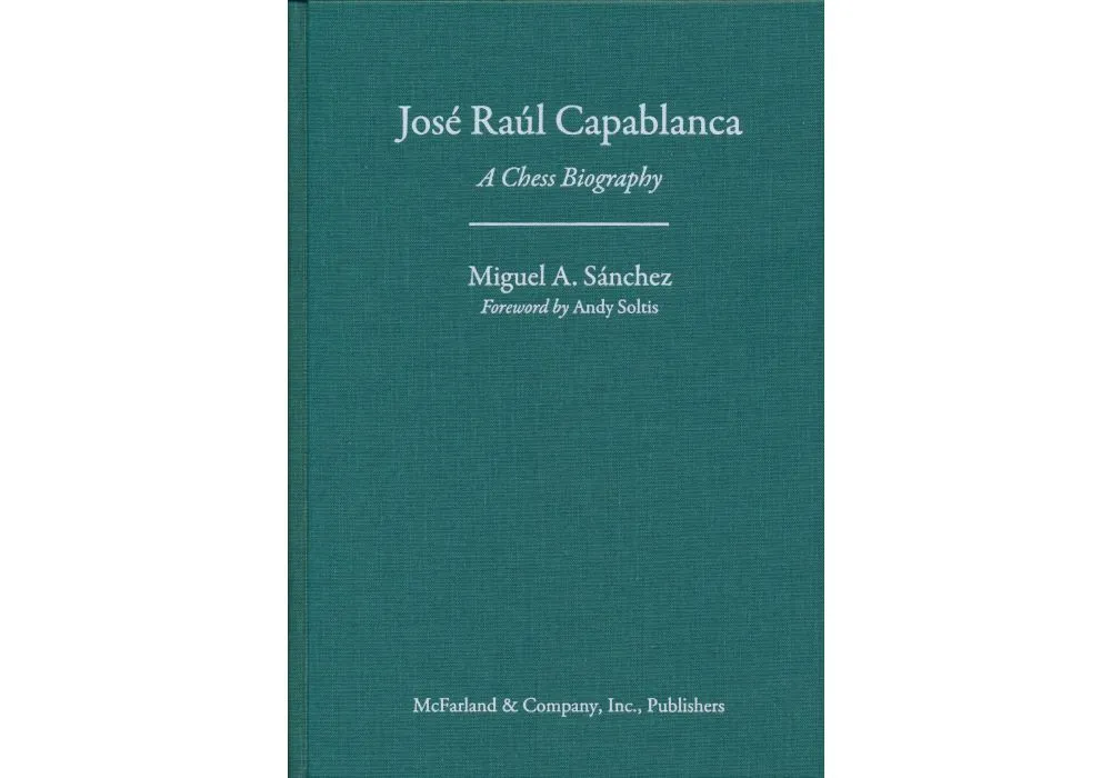  Jose Raul Capablanca: books, biography, latest update