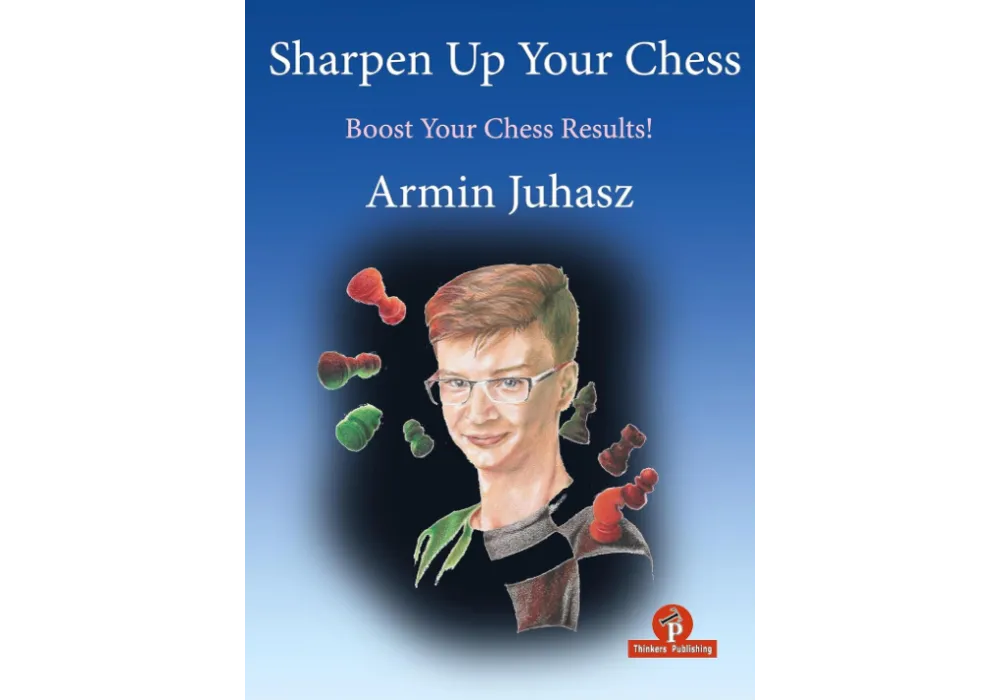 PRE-ORDER - Sharpen Up Your Chess