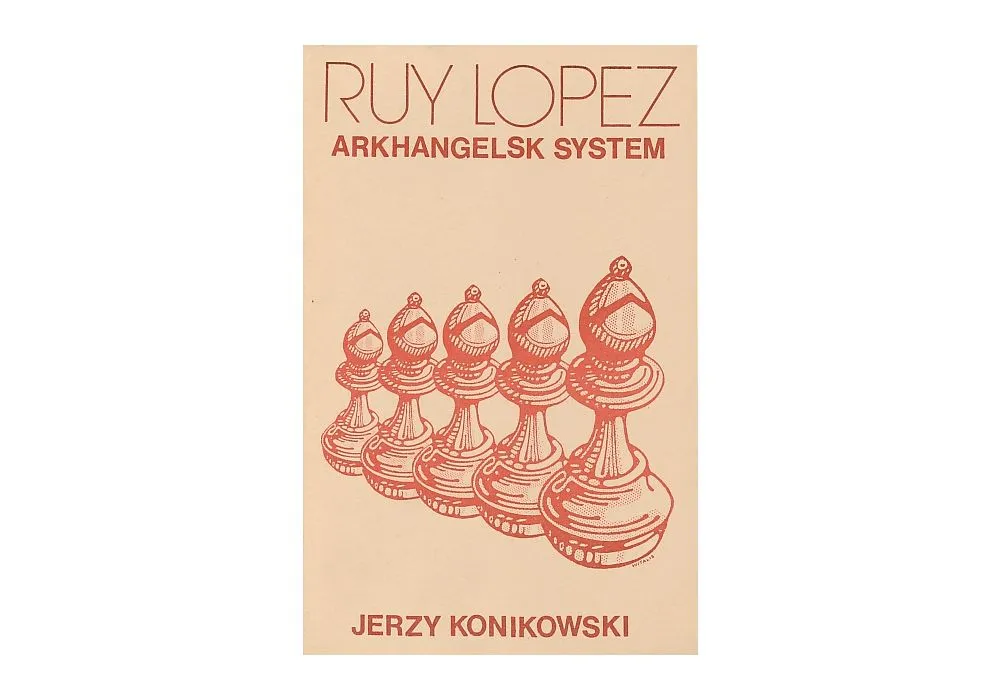 Clearance - The Arkhangelsk Variation Of The Ruy Lopez - Volume 1