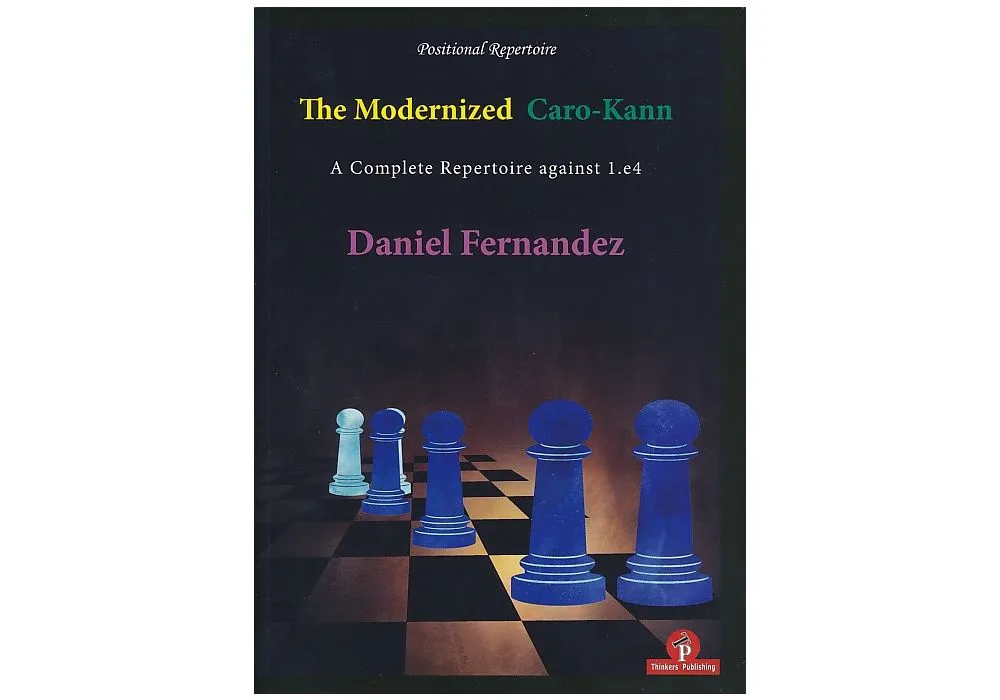 The Modernized Caro-kann - By Daniel Fernandez (paperback) : Target